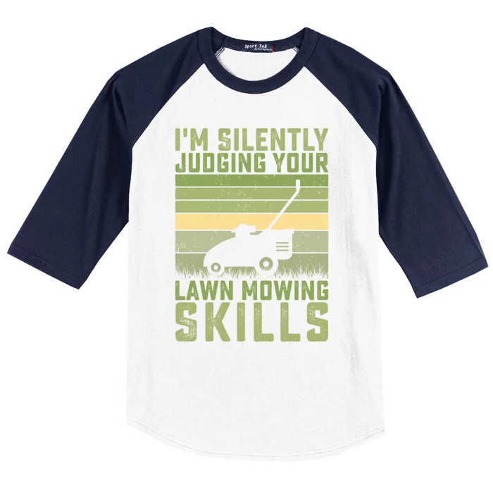 Im Silently Judging Your Mowing Skills Lawn Mowing Gardener Cute Gift Baseball Sleeve Shirt