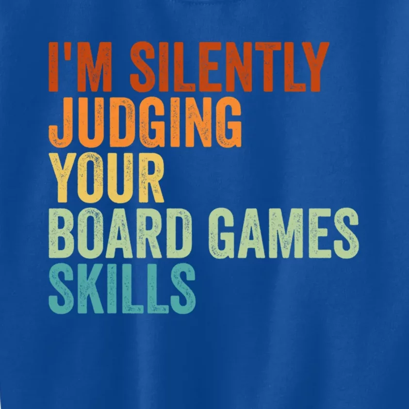 Im Silently Judging Your Board Games Skills Great Gift Kids Sweatshirt