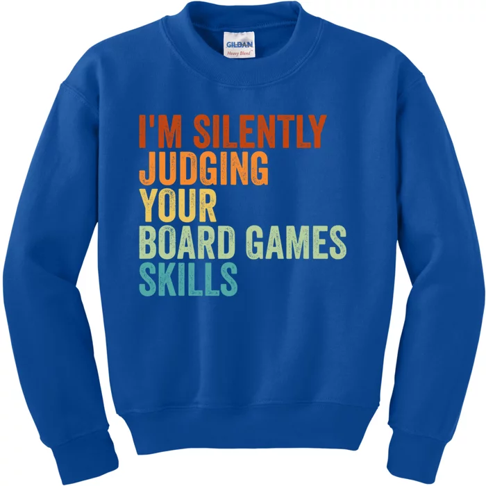 Im Silently Judging Your Board Games Skills Great Gift Kids Sweatshirt