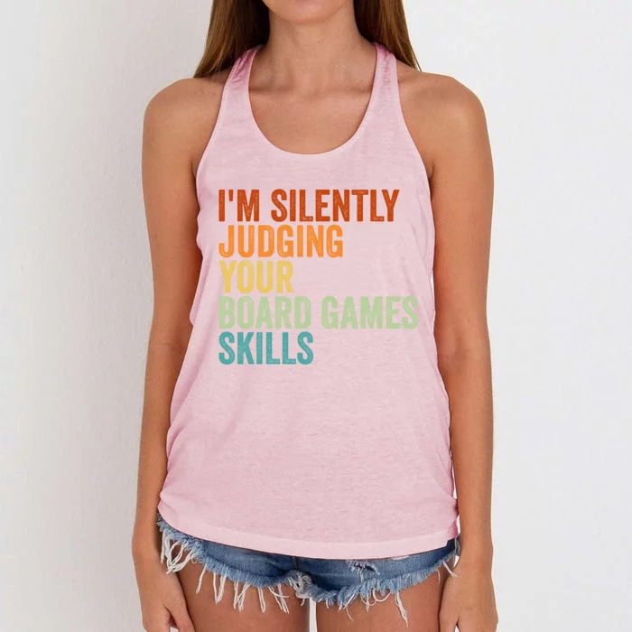 Im Silently Judging Your Board Games Skills Great Gift Women's Knotted Racerback Tank