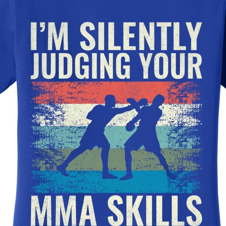 Im Silently Judging Your Mma Skills Mixed Martial Arts Great Gift Women's T-Shirt