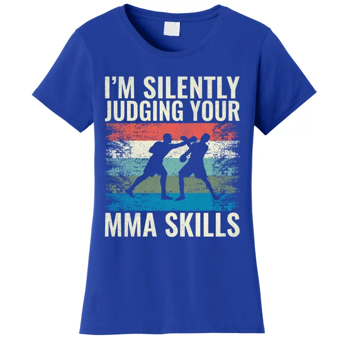 Im Silently Judging Your Mma Skills Mixed Martial Arts Great Gift Women's T-Shirt