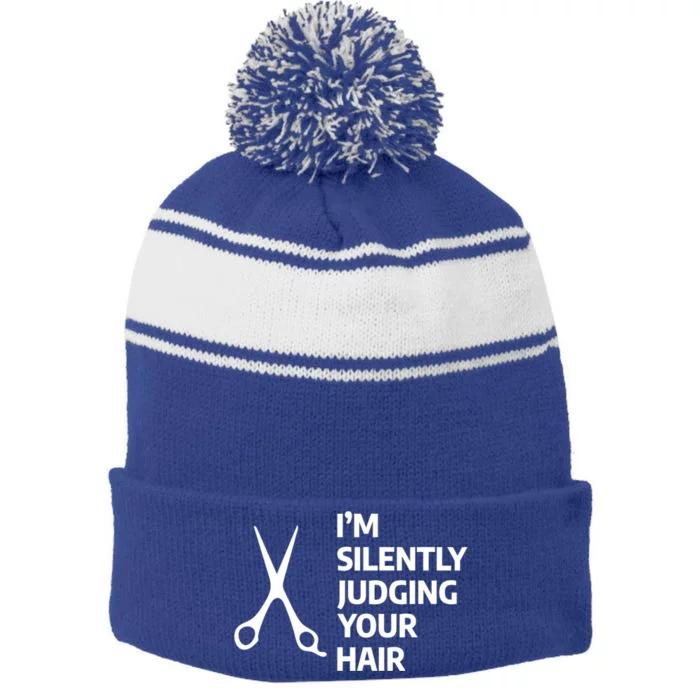 I'm Silently Judging Your Hair Funny Hairdresser Hairstylist Cool Gift Stripe Pom Pom Beanie