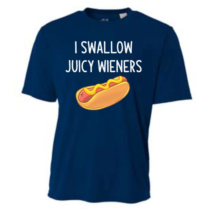 I Swallow Juicy Wieners Funny Joke Sarcastic Family Cooling Performance Crew T-Shirt