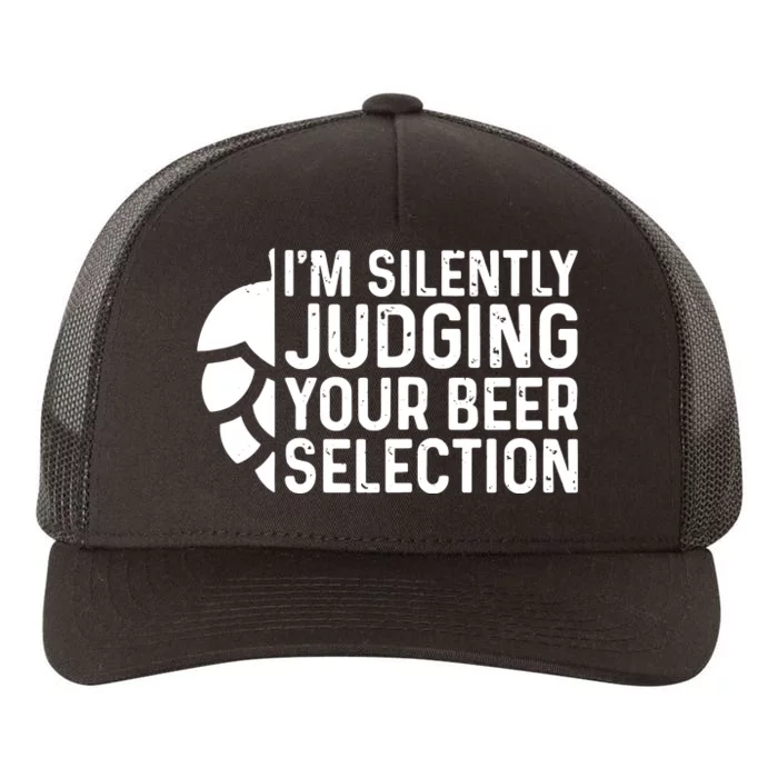 I'm Silently Judging Your Beer Selection Hops Snob Yupoong Adult 5-Panel Trucker Hat