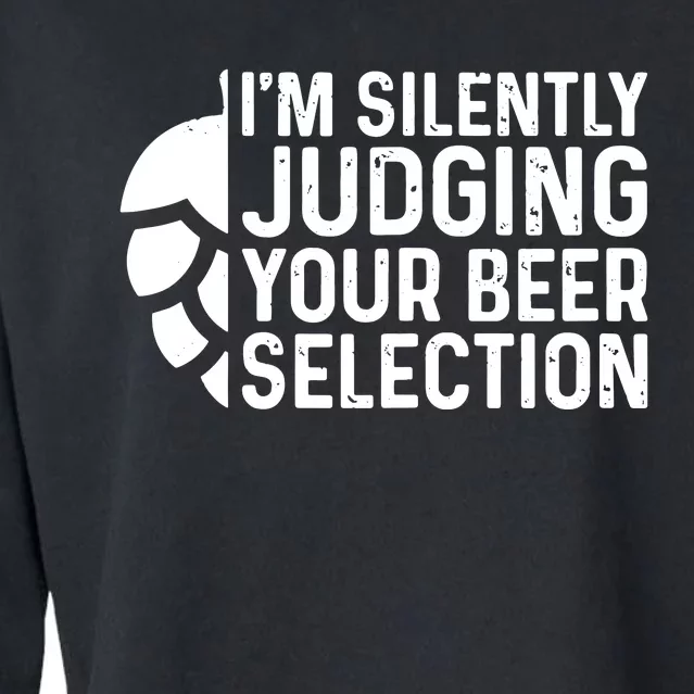 I'm Silently Judging Your Beer Selection Hops Snob Cropped Pullover Crew