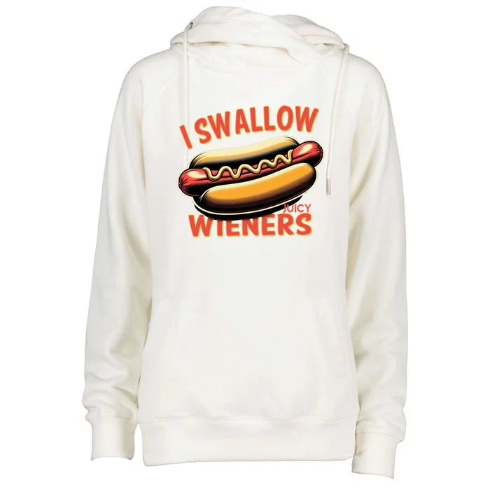 I Swallow Juicy Wieners Funny Joke Hot Dog Pun Gift Womens Funnel Neck Pullover Hood