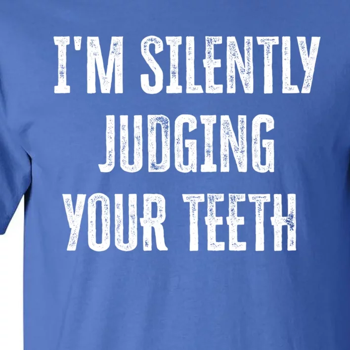 IM Silently Judging Your Th Funny Gift Tall T-Shirt