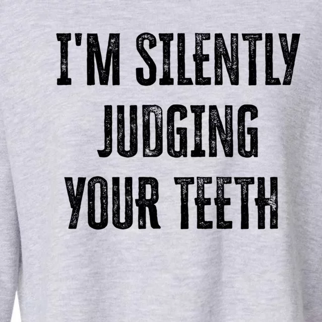 IM Silently Judging Your Th Funny Gift Cropped Pullover Crew