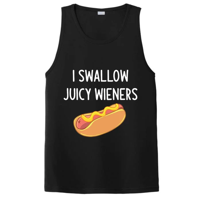 I Swallow Juicy Wieners Funny Joke Sarcastic Family Performance Tank