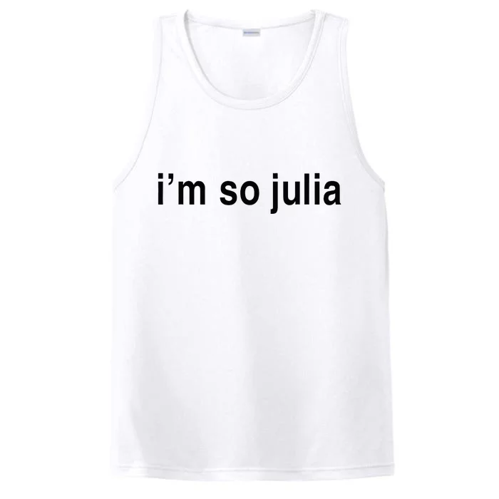 Im So Julia Funny Im So Julia Performance Tank