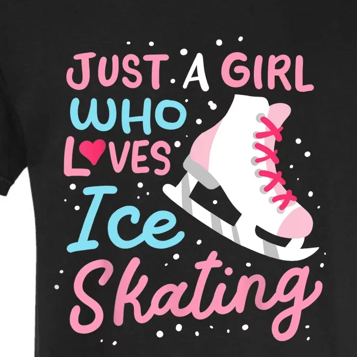 Ice Skating Just A Girl Who Loves Ice Skating Garment-Dyed Heavyweight T-Shirt