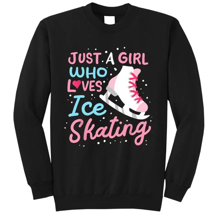 Ice Skating Just A Girl Who Loves Ice Skating Sweatshirt