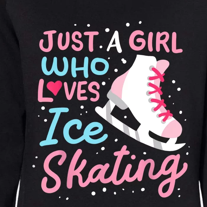 Ice Skating Just A Girl Who Loves Ice Skating Womens California Wash Sweatshirt