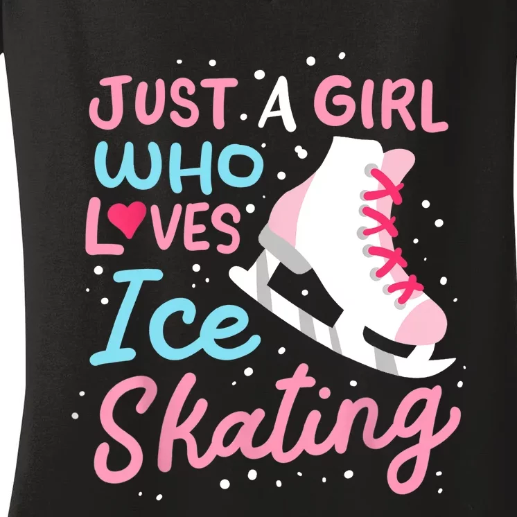 Ice Skating Just A Girl Who Loves Ice Skating Women's V-Neck T-Shirt