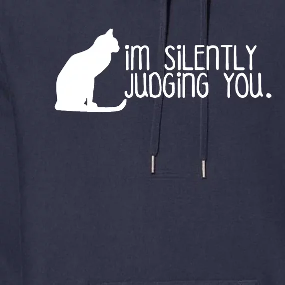 IM Silently Judging You Premium Hoodie