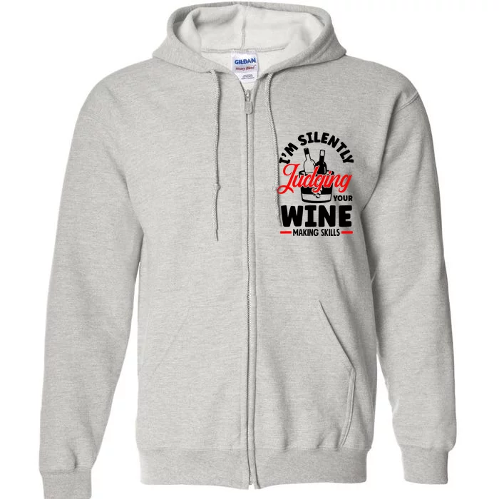 IM Silently Judging Your Wine Full Zip Hoodie