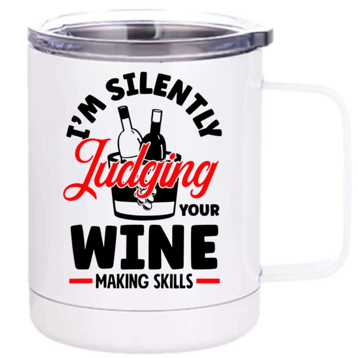 IM Silently Judging Your Wine Front & Back 12oz Stainless Steel Tumbler Cup