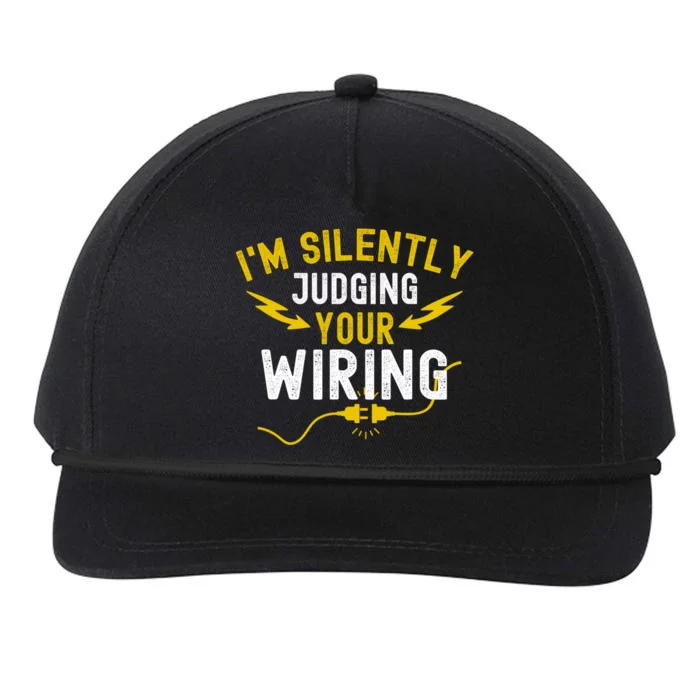 Im Silently Judging Your Wiring Funny Electrician Quote Snapback Five-Panel Rope Hat