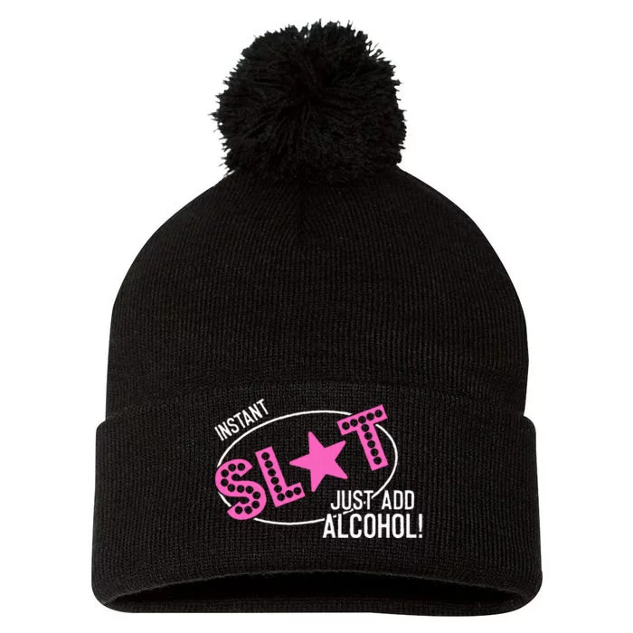 Instant Slut Just Add Alcohol Funny Design Pom Pom 12in Knit Beanie