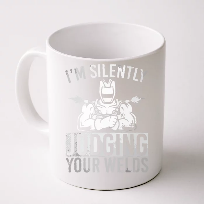 I'm Silently Judging Your Wels Welder Craftsmen Job Hobby Front & Back Coffee Mug