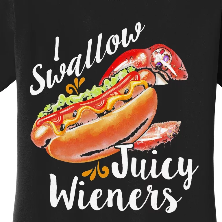 I Swallow Juicy Wieners Fastfood Joke Sarcastic Family Dogs Women's T-Shirt