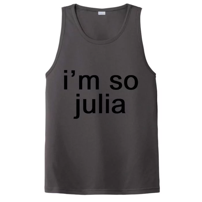 IM So Julia Funny Slang Sarcasm Fashion Statement Performance Tank