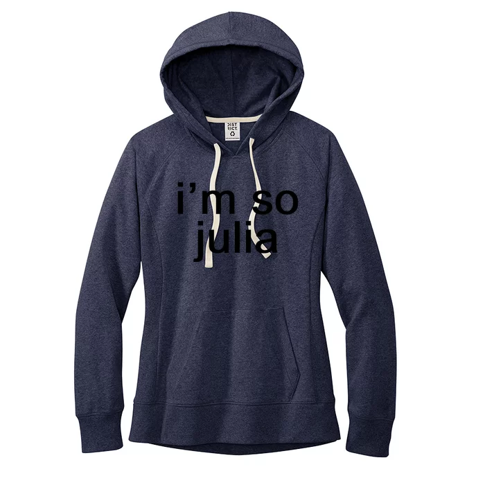 IM So Julia Funny Slang Sarcasm Fashion Statement Women's Fleece Hoodie