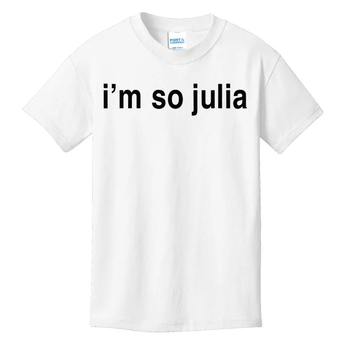 IM So Julia Kids T-Shirt