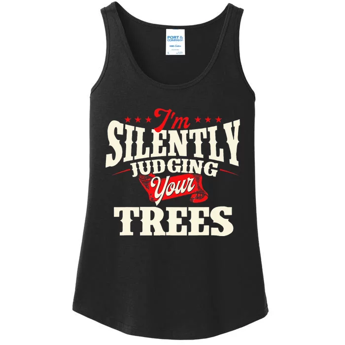 I'm Silently Judging Your Trees Arborist Tree Surgeon Ladies Essential Tank