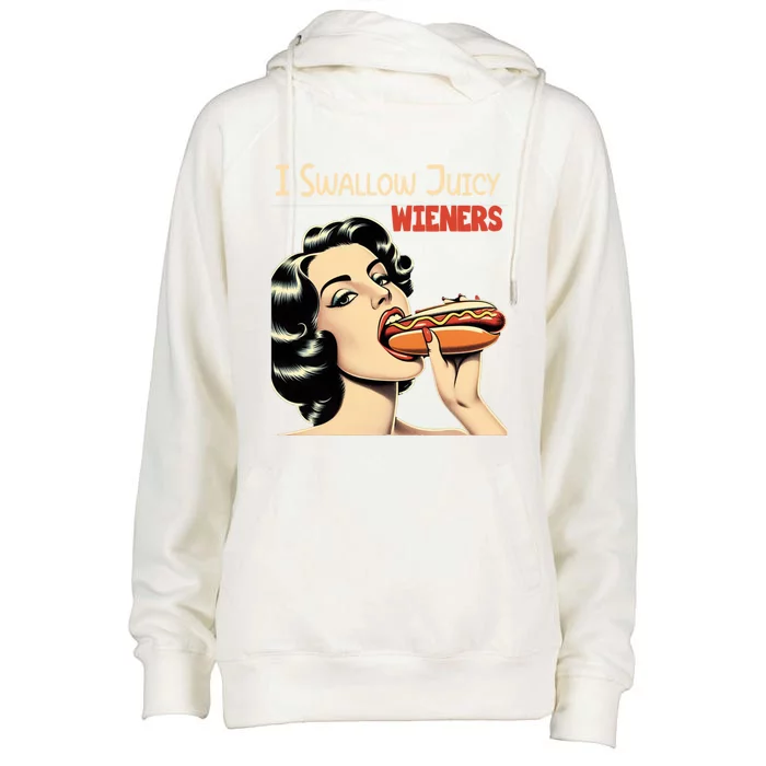 I Swallow Juicy Wieners Funny Joke Hot Dog Pun Meaningful Gift Womens Funnel Neck Pullover Hood