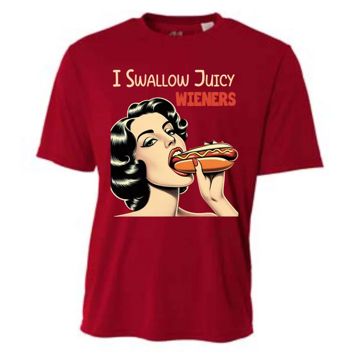 I Swallow Juicy Wieners Funny Joke Hot Dog Pun Meaningful Gift Cooling Performance Crew T-Shirt