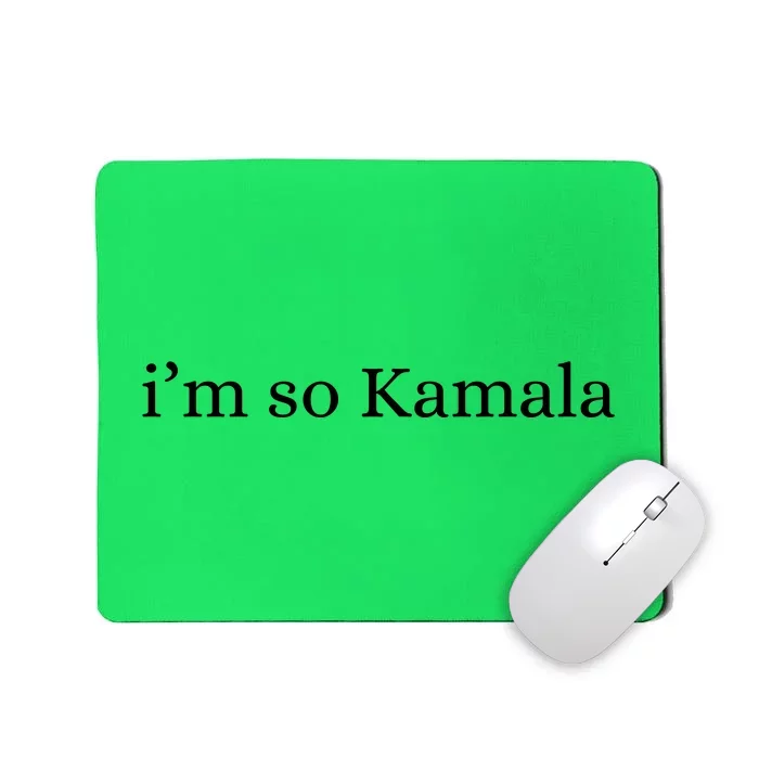 I’M So Kamala Brat Green Meme Gen Z Mousepad