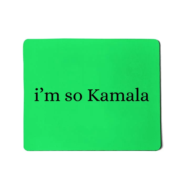 I’M So Kamala Brat Green Meme Gen Z Mousepad