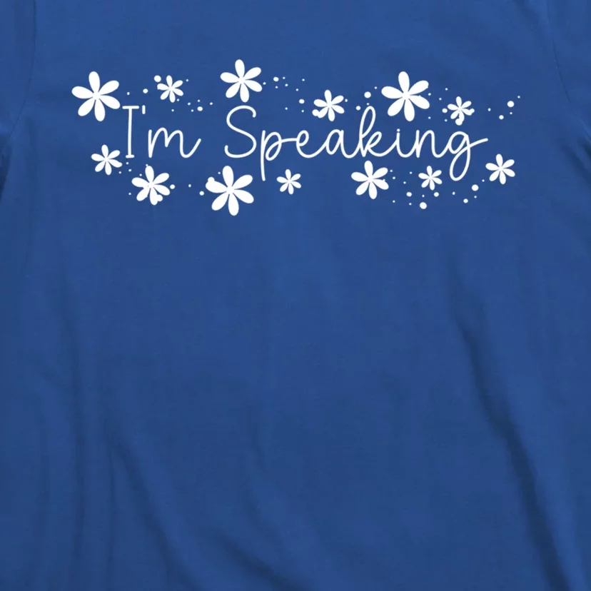 IM Speaking Kamala Harris Walz Gift T-Shirt