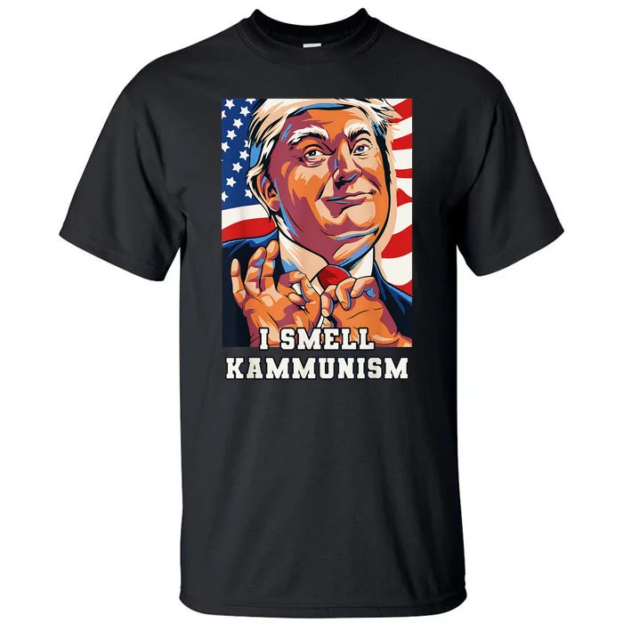 I Smell Kammunism Harris Funny Communism Harris 2024 Tall T-Shirt