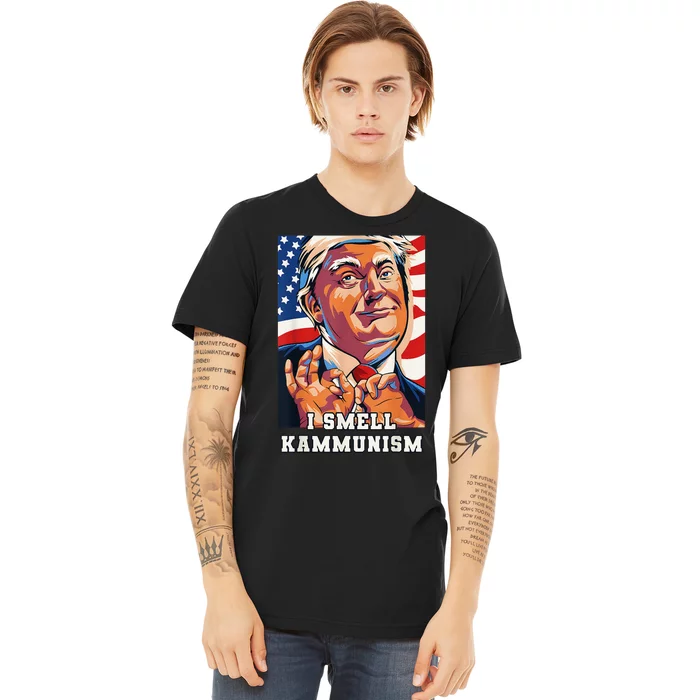 I Smell Kammunism Harris Funny Communism Harris 2024 Premium T-Shirt