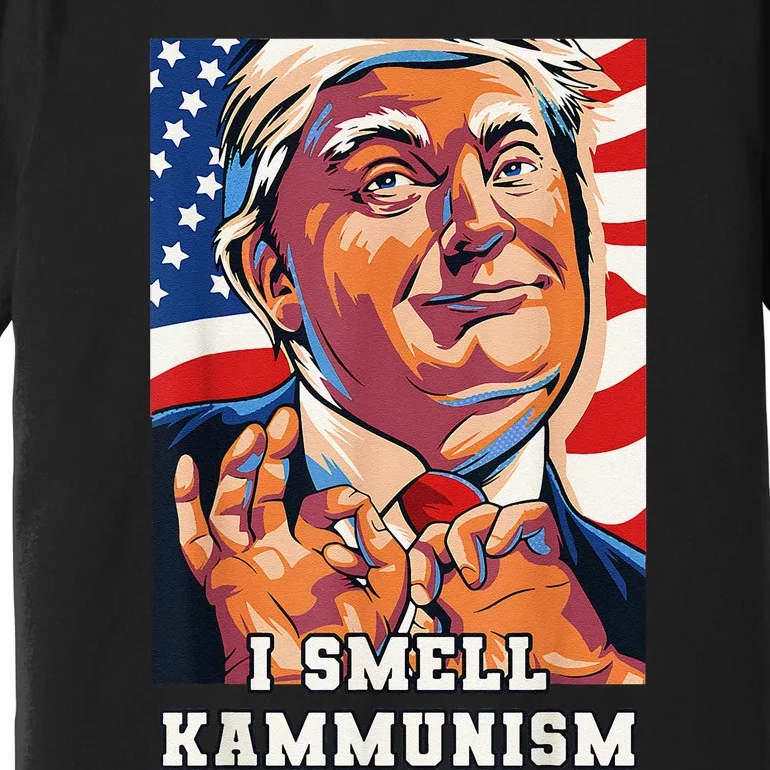 I Smell Kammunism Harris Funny Communism Harris 2024 Premium T-Shirt