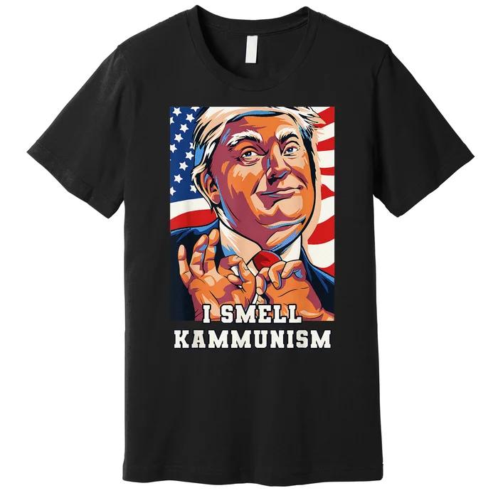 I Smell Kammunism Harris Funny Communism Harris 2024 Premium T-Shirt