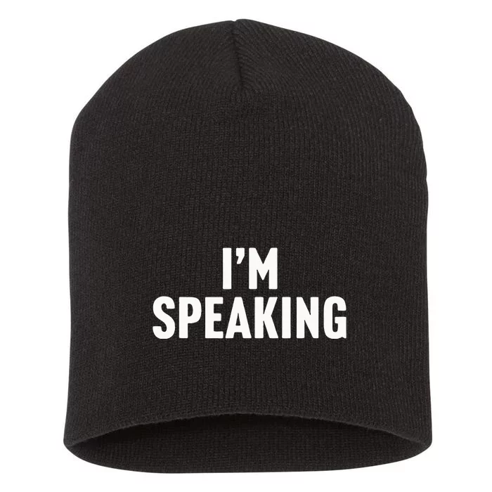 Im Speaking Kamala Harris 2024 Vice President Debate Short Acrylic Beanie