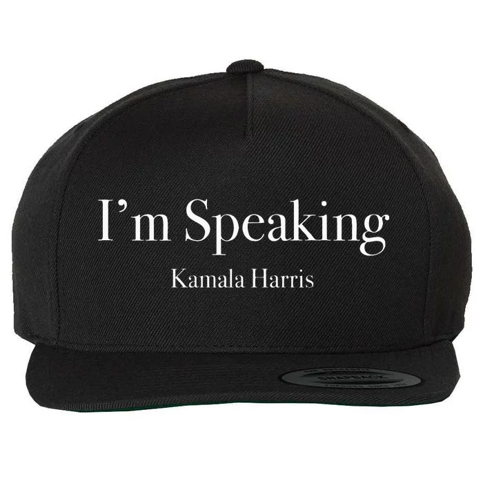 Im Speaking Kamala Harris 2024 Wool Snapback Cap