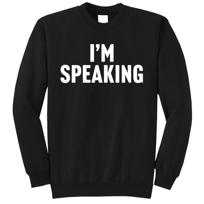 Im Speaking Kamala Harris 2024 Vice President Debate Sweatshirt