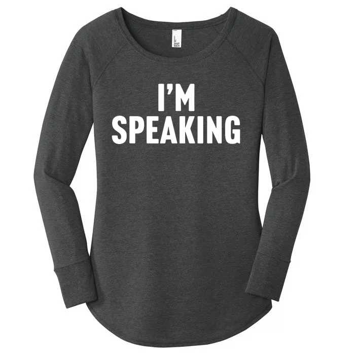 Im Speaking Kamala Harris 2024 Vice President Debate Women's Perfect Tri Tunic Long Sleeve Shirt