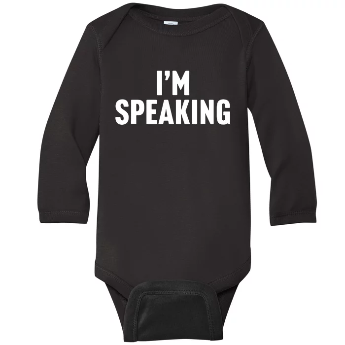 Im Speaking Kamala Harris 2024 Vice President Debate Baby Long Sleeve Bodysuit