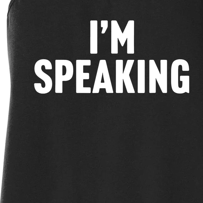 Im Speaking Kamala Harris 2024 Vice President Debate Women's Racerback Tank