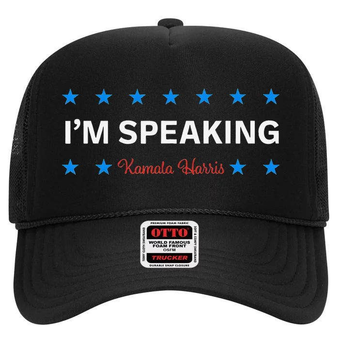 I’M Speaking Kamala Harris High Crown Mesh Trucker Hat