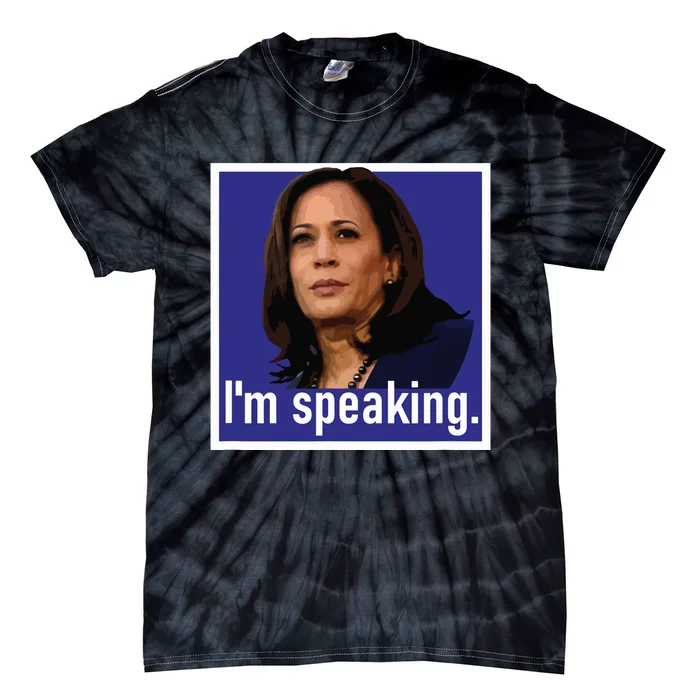 Im Speaking Kamala Harris Tie-Dye T-Shirt