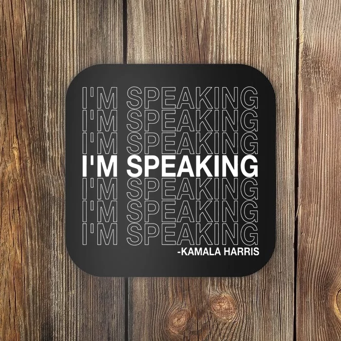 Im Speaking Kamala Harris Funny Vice Presidential Debate Coaster