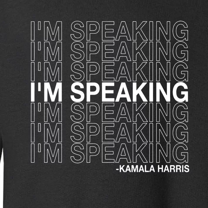 Im Speaking Kamala Harris Funny Vice Presidential Debate Toddler Sweatshirt