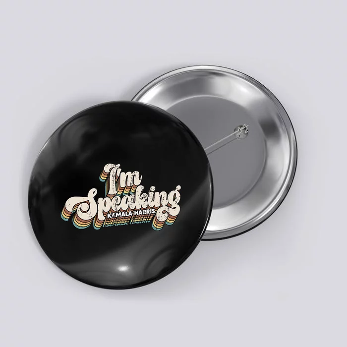 IM Speaking Kamala Harris Presidential Election Button